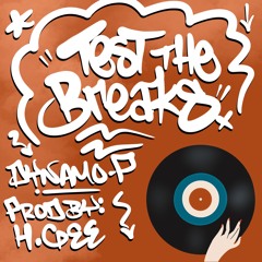 Test The Breaks (prod.by H.Gee)