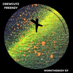Crewcutz, Freenzy - Workthebody (Original Mix)_TEC242