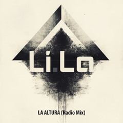 FREE DOWNLOAD | Li.La - La Altura (Radio Mix)