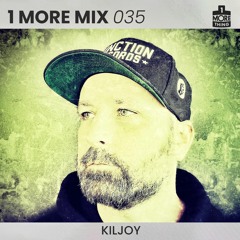 1 More Mix 035 - Kiljoy