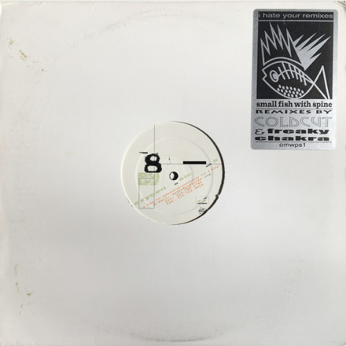 Small Fish With Spine - I Hate You (Freaky Chakra's Trancehall Jam) (1996)