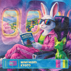 Mimi Moss - Kyoto [Almost Like We Met] ((FREE DOWNLOAD))