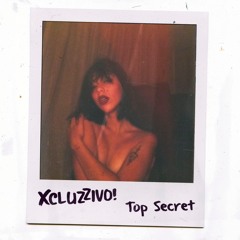 XCLUZZ1VO! Top Secret Prod By El Perso & Kriminal
