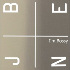 I’m Bossy