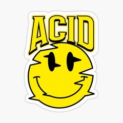 Never Stop Acid