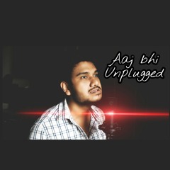 Aaj Bhi Unplugged Cover | Puspak Sen | Vishal Mishra |