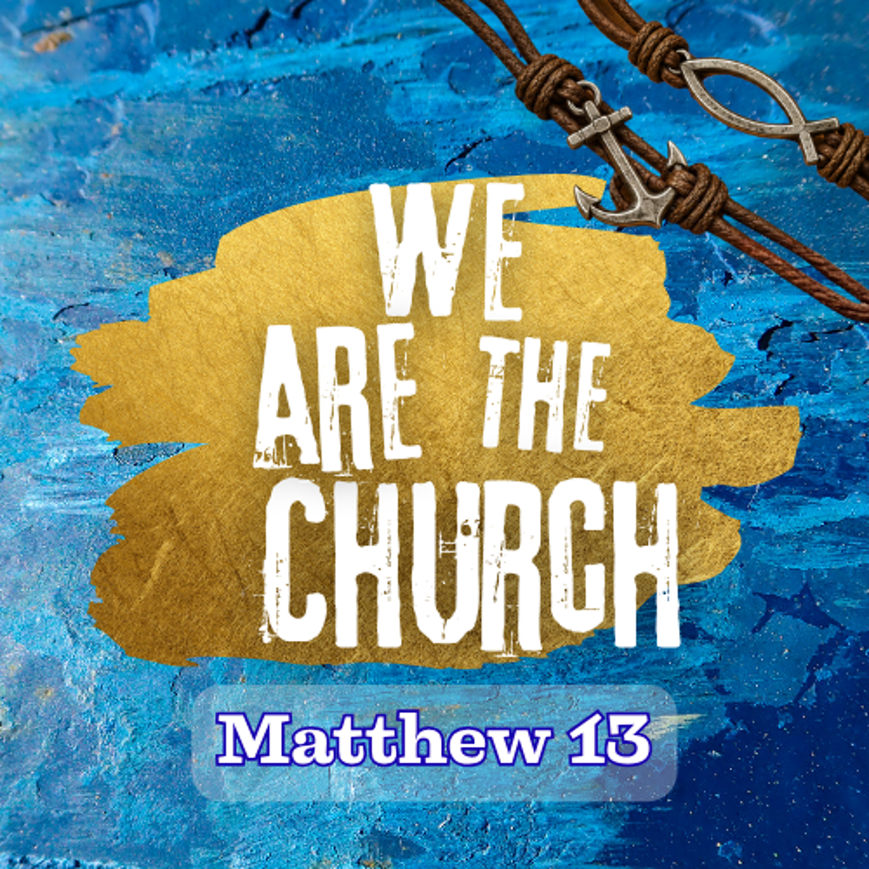 We Are The Church-0719-26 episode artwork