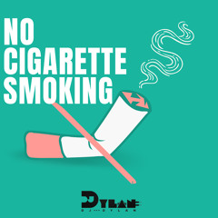 No Cigarette Smoking (Reggae)