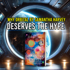 Pod-Cast-A Stellar Achievement_ Samantha Harvey's Orbital
