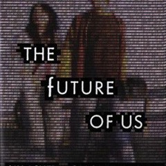 +Ebook= The Future of Us BY: Jay Asher