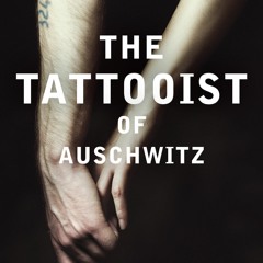 (Download PDF) Books The Tattooist of Auschwitz By Heather Morris %Digital@
