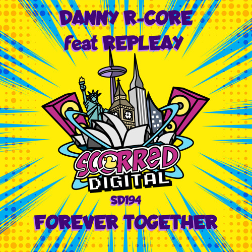 SD194 : Danny R-Core feat Repleay - Forever Together Release 31-03-2021