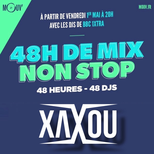 Dj Xaxou - 48H de Mix Non-Stop
