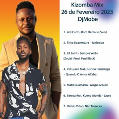 Kizomba Mix 26 de Fevereiro 2023 - DjMobe - Video on youtube
