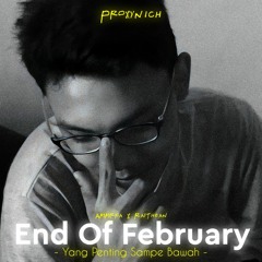 End Of February - Proxynich ( Ammrfa X Raythean )