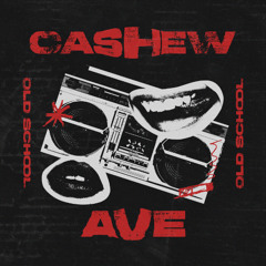 CASHEW x AVE - Old School