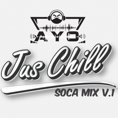 Jus Chill Soca Mix V.1