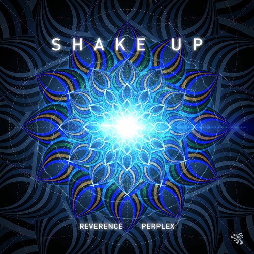 Reverence & Perplex - Shake Up (Original Mix)