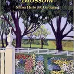 [Free] PDF 💝 The Earth Shall Blossom: Shaker Herbs and Gardening by Galen Beale,Mary