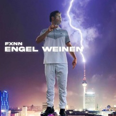 FXNN - Engel Weinen