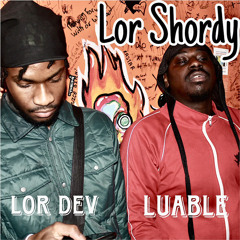 Lor Shordy (Feat Lor Dev)