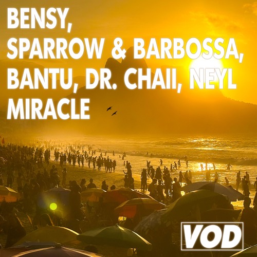 Bensy, Sparrow & Barbossa,Bantu, Dr Chaii & Neyl - Miracle (Original Mix)