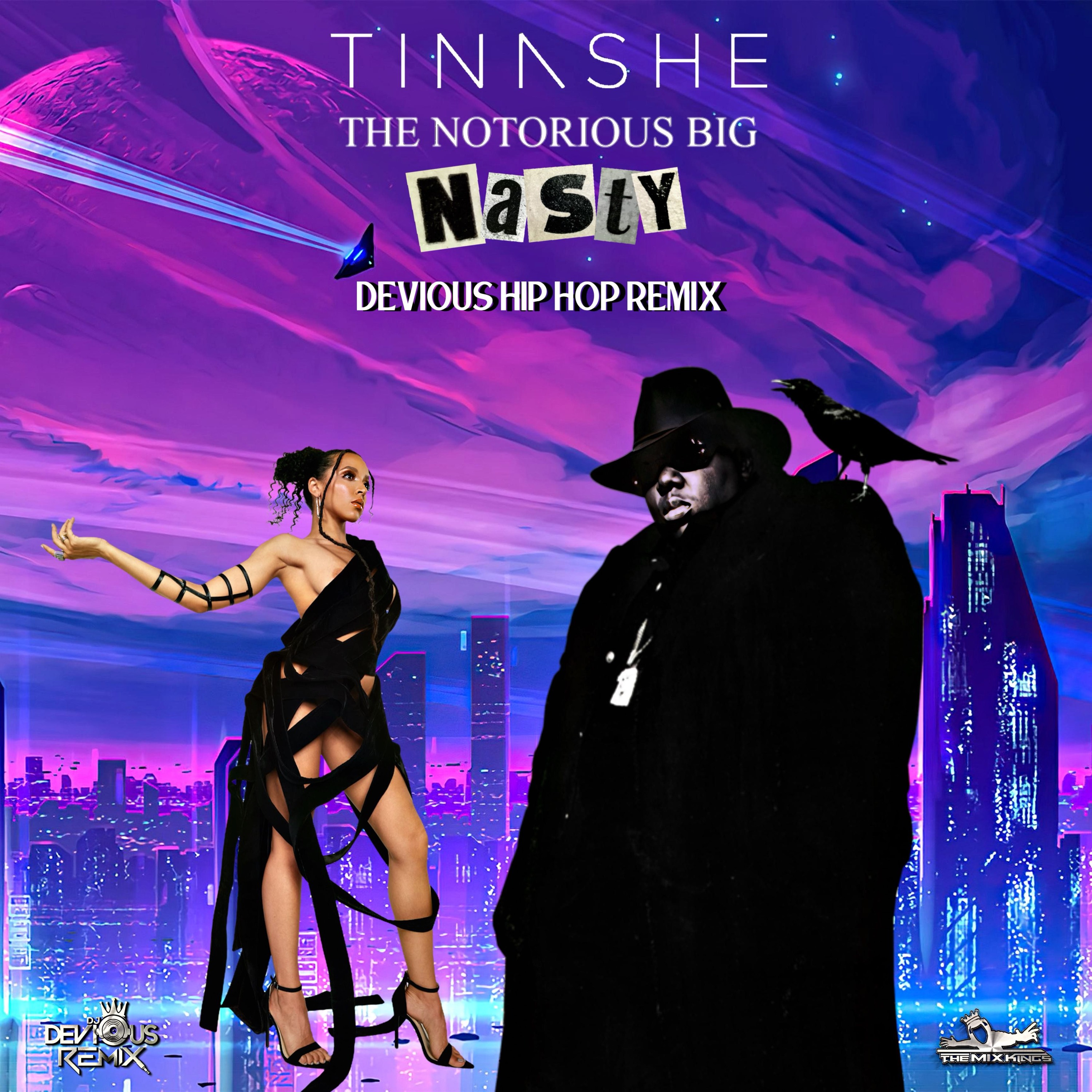 Tinashe & Notorious B.I.G. - Nasty (Devious Hip Hop Remix)