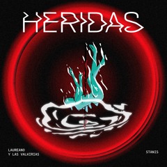 Free Download: Laureano y Las Valkirias - Heridas (STANIS Remix)