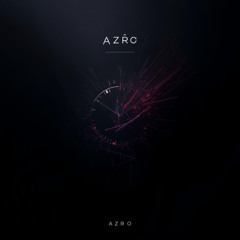 [VECTOR - IBIZA - DECE DECE - TAKRIZ - STRAT] - AZRO (minimal house/Ro-minimal/ micro house)