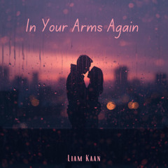 In Your Arms Again