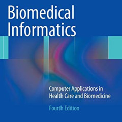 [DOWNLOAD] EBOOK 📔 Biomedical Informatics: Computer Applications in Health Care and