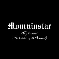 My Funeral (The Choir Of the Dammed)