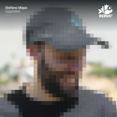 REDUX009: Stefano Mapo - "Upgraded"  (Original Mix)