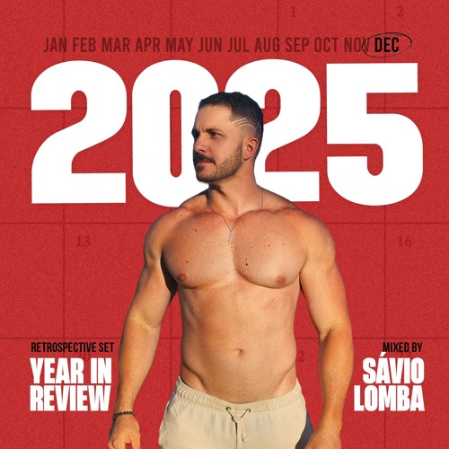🗓 2025: YEAR IN REVIEW - SETMIX BY SÁVIO LOMBA