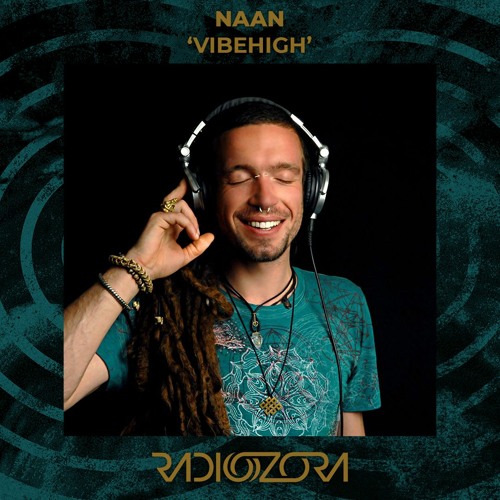 NAAN - VibeHigh | Exclusive for radiOzora | 12/06/2021