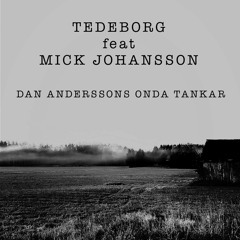 Onda tankar (feat. Mick Johansson)
