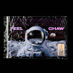 Fly Me To The Moon(Remake)- Feel ft Chaw