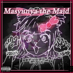 Masyunya the Maid - MAIDCORE.mp3