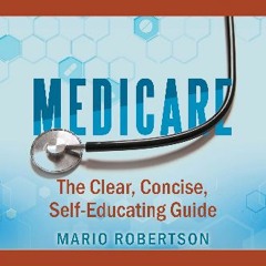 <PDF> 🌟 Medicare: The Clear, Concise, Self-Educating Guide Online