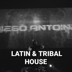 LATIN & TRIBAL HOUSE