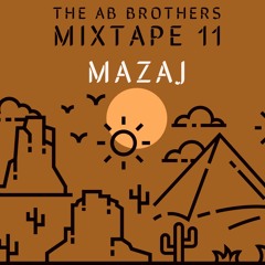 "MAZAJ"THE AB BROTHERS mixtape 11