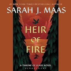 ❤read✔ Heir of Fire: Throne of Glass, Book 3