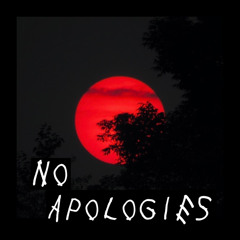 No Apologies