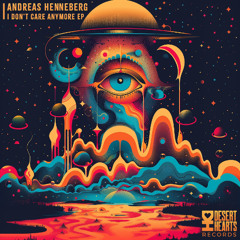 Andreas Henneberg - I Don't Care Anymore (Original Mix)