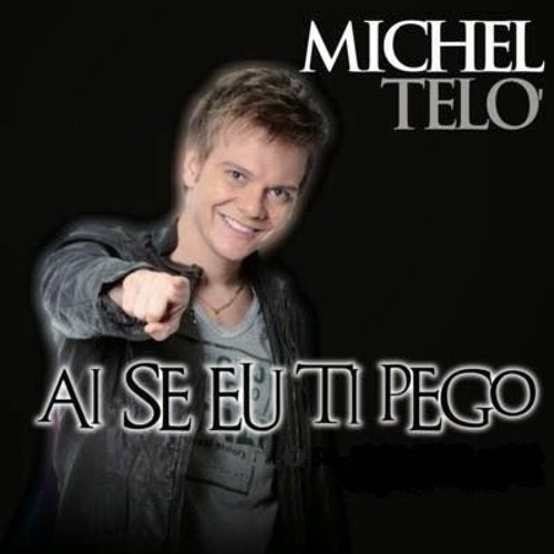 Stream Michel Teló - Ai Se Eu Te Pego (H0B3X Bootleg) by H0B3X #2 | Listen  online for free on SoundCloud