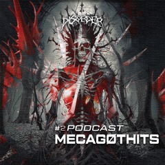 MECAGØTHITS @ Disorder Podcast #02