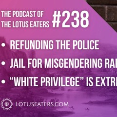 The Podcast of the Lotus Eaters #238
