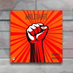 PREMIERE: Mighty Boogie - Militant [Ruffinaments]
