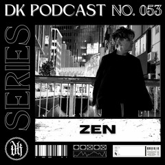 Das Kollektive Podcast Series 053 - ZEN
