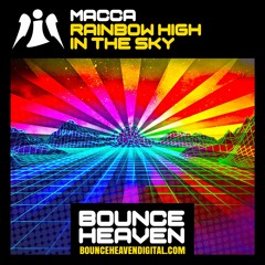 Macca - Rainbow High In The Sky - BounceHeaven.co.uk